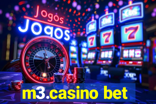 m3.casino bet